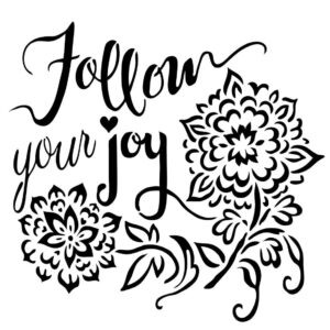 Sjabloon 'Follow your joy' 15 x 15 cm